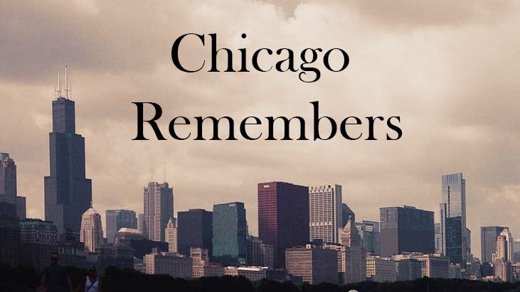 Chicago Remembers